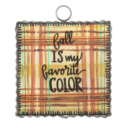 Fall is my Favorite Color Sign / Charm