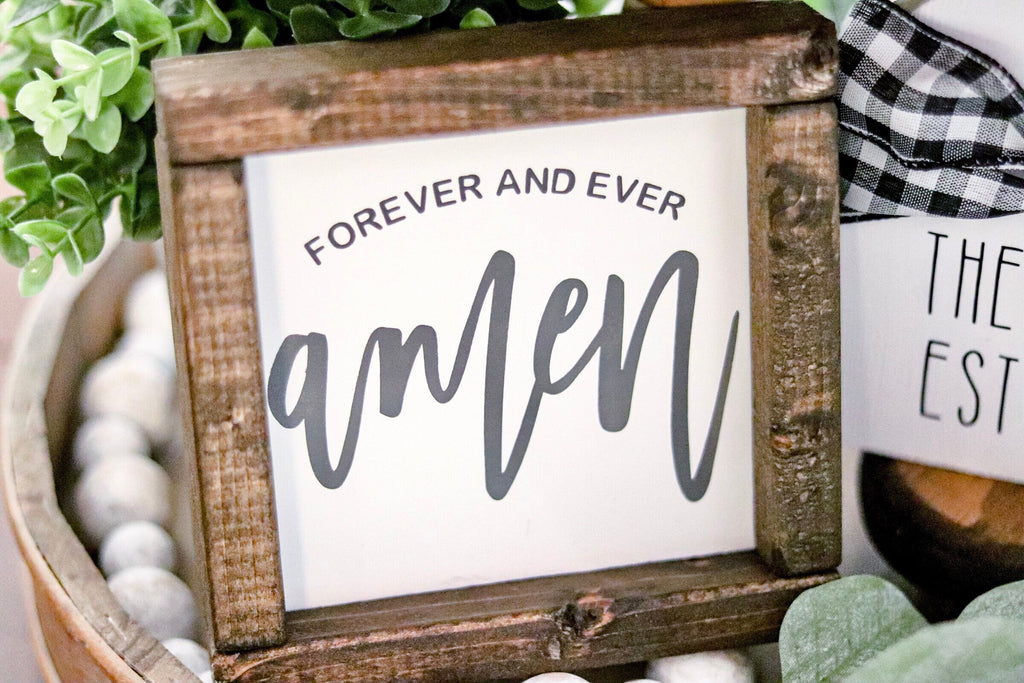 Forever and Ever Amen Sign