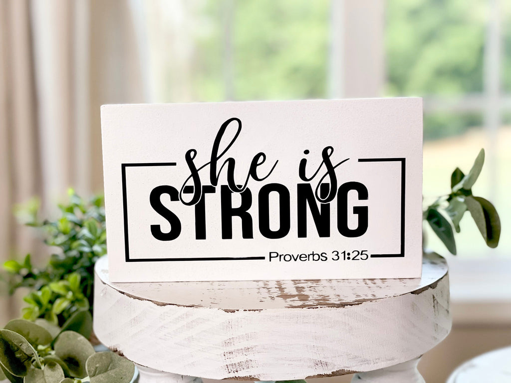 She is Strong Sign