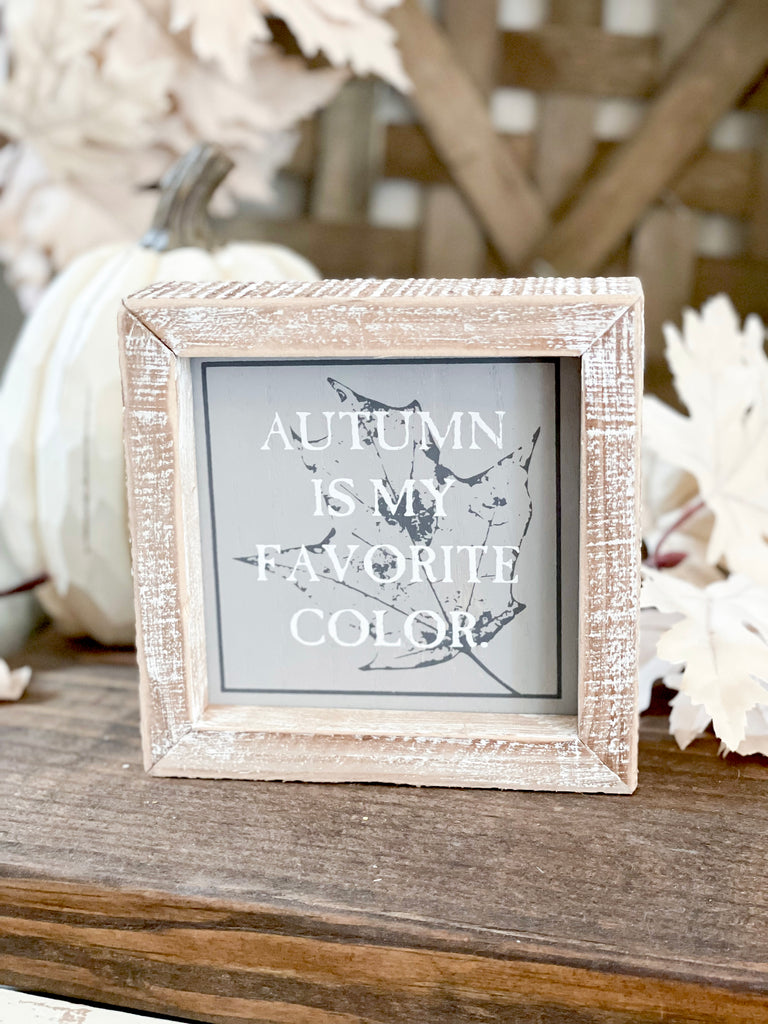Autumn is my favorite color / Creep it real Reversible Sign
