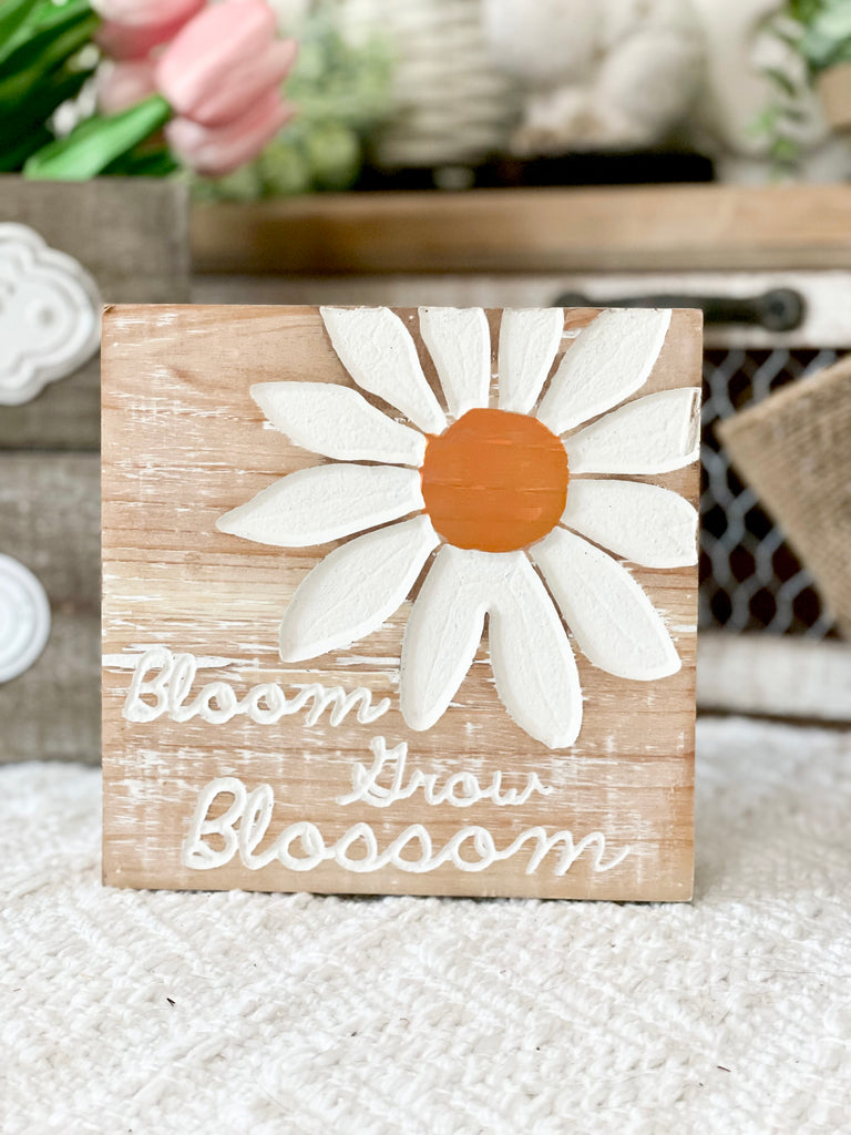 Bloom Grow Blossom Block Sign